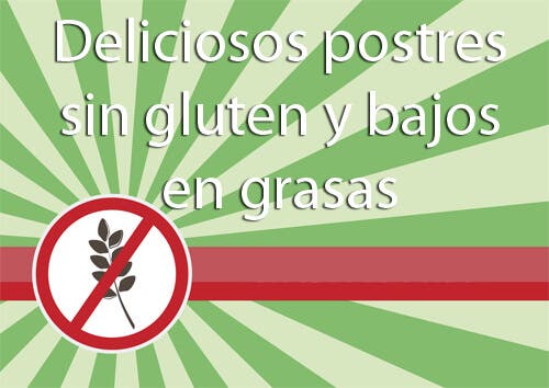 Postres deliciosos sin gluten y bajos en grasas