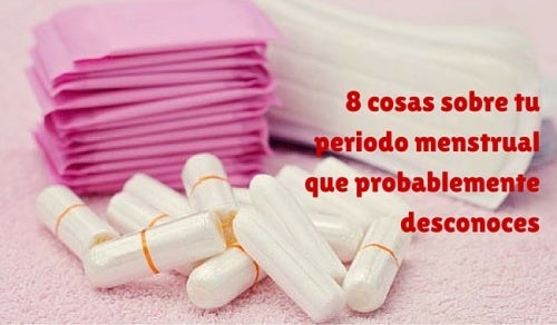 8 cosas sobre tu periodo menstrual que probablemente desconoces