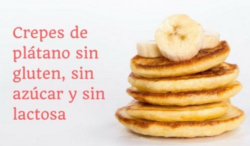 Crepes de plátano sin gluten, sin azúcar y sin lactosa