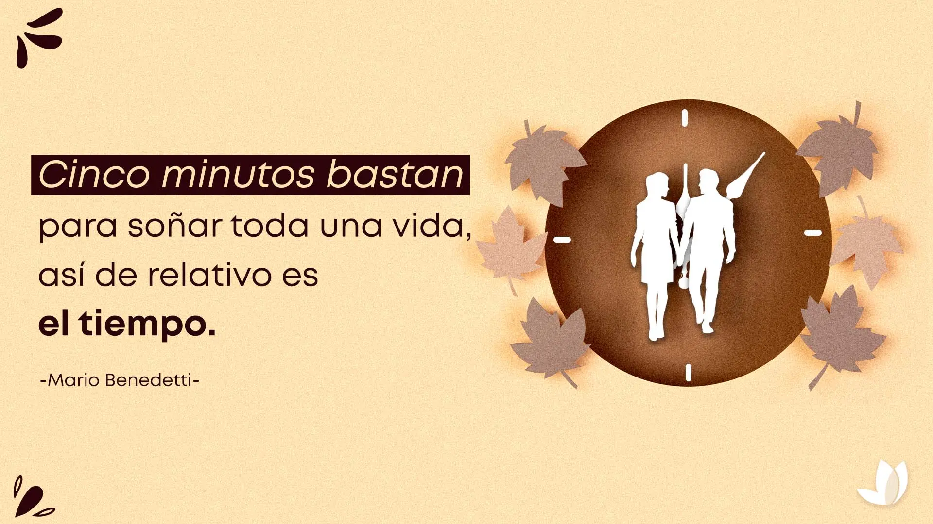 Frase de Mario Bennedeti sobre el tiempo.