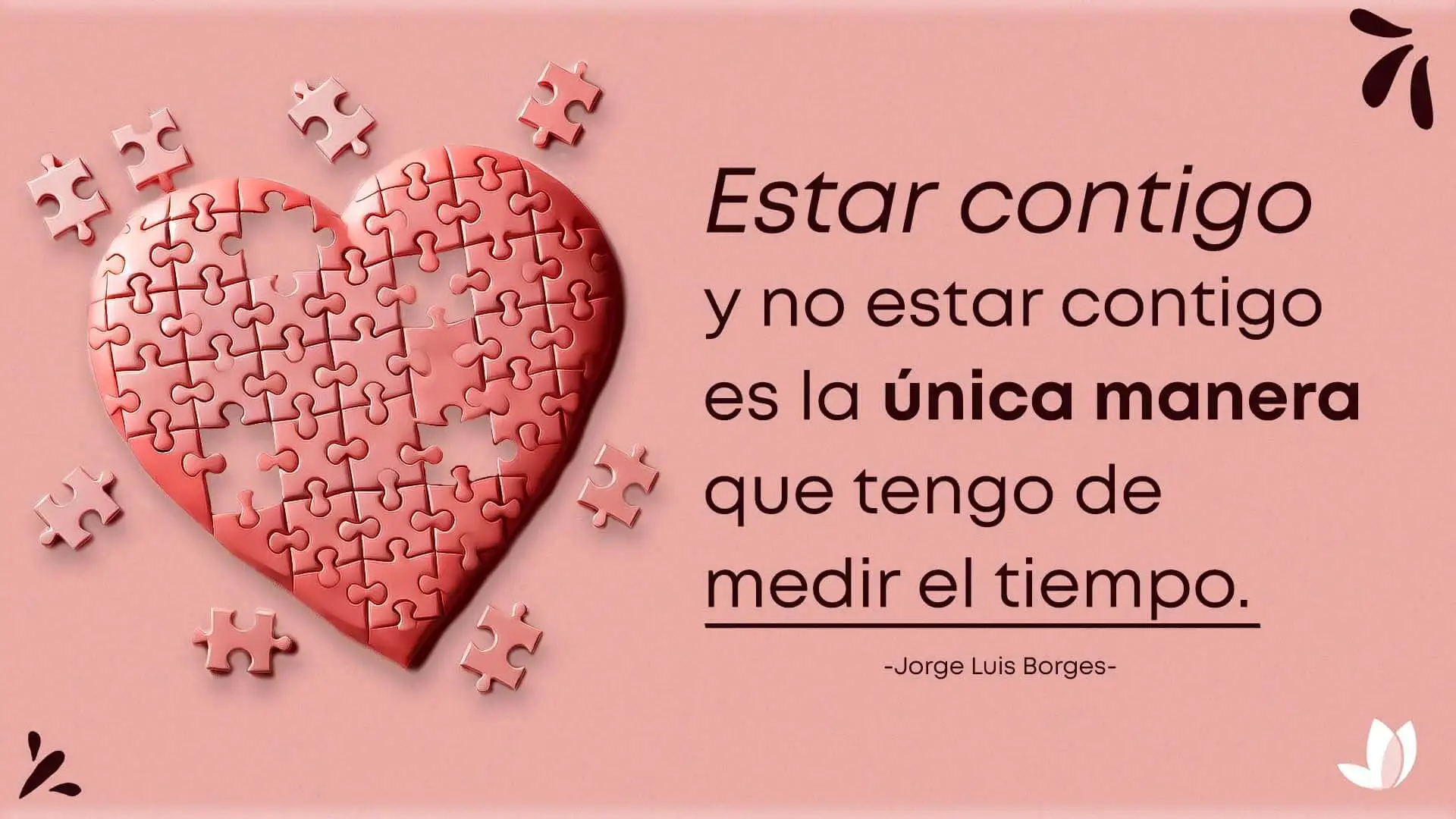 Frase de Jorge Luis Borges sobre la medición del tiempo.