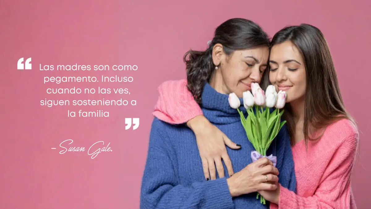 Frases para dedicar por el día de las madres